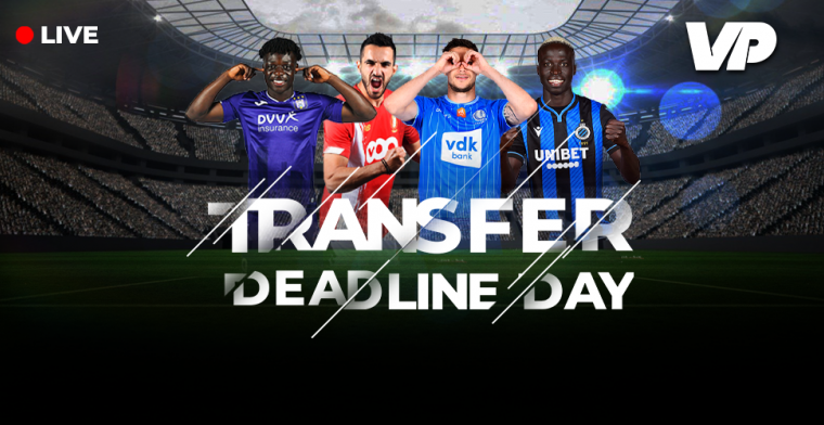 LIVE: Volg alle verrichtingen van Transfer Deadline Day op de voet
