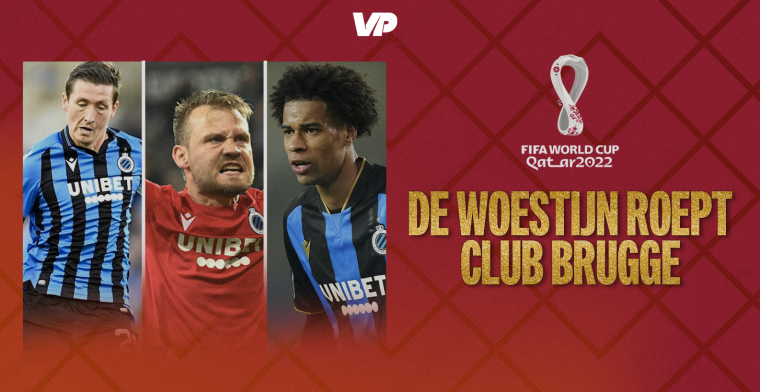 De woestijn roept Club Brugge: vijftal zeker van WK, Boyata en Lang slaan kruisje