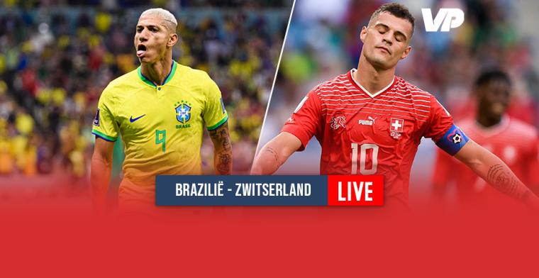 LIVE-discussie: Casemiro knalt Brazilië op voorsprong tegen Zwitserland 