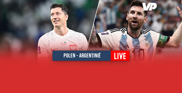 LIVE-discussie: Alvarez scoort de tweede voor Argentinië tegen Polen