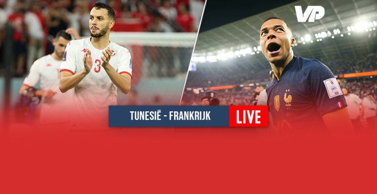 LIVE-discussie: Tunesiërs komen op voorsprong tegen B-elftal Frankrijk